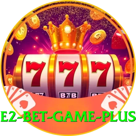 E2 Bet Game Max Pro v3.1.7 - 2