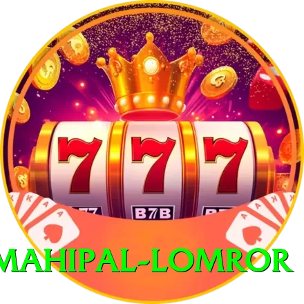 mahipal lomror King New - 2
